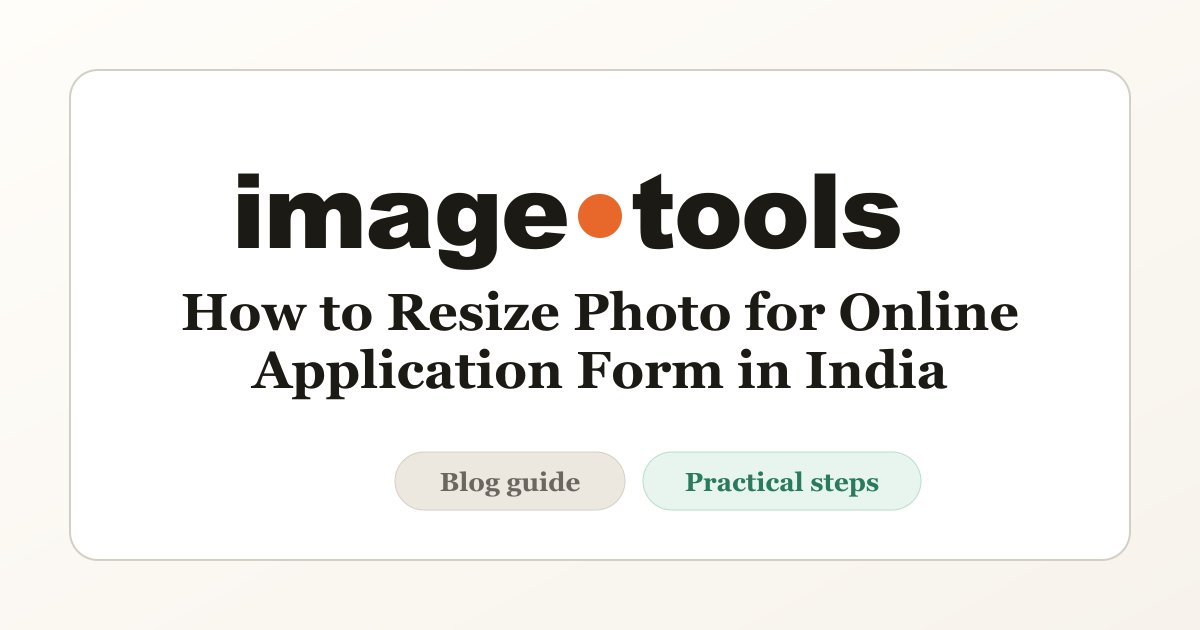 Form Photo Size How to Resize Photo for Online Application Form in India